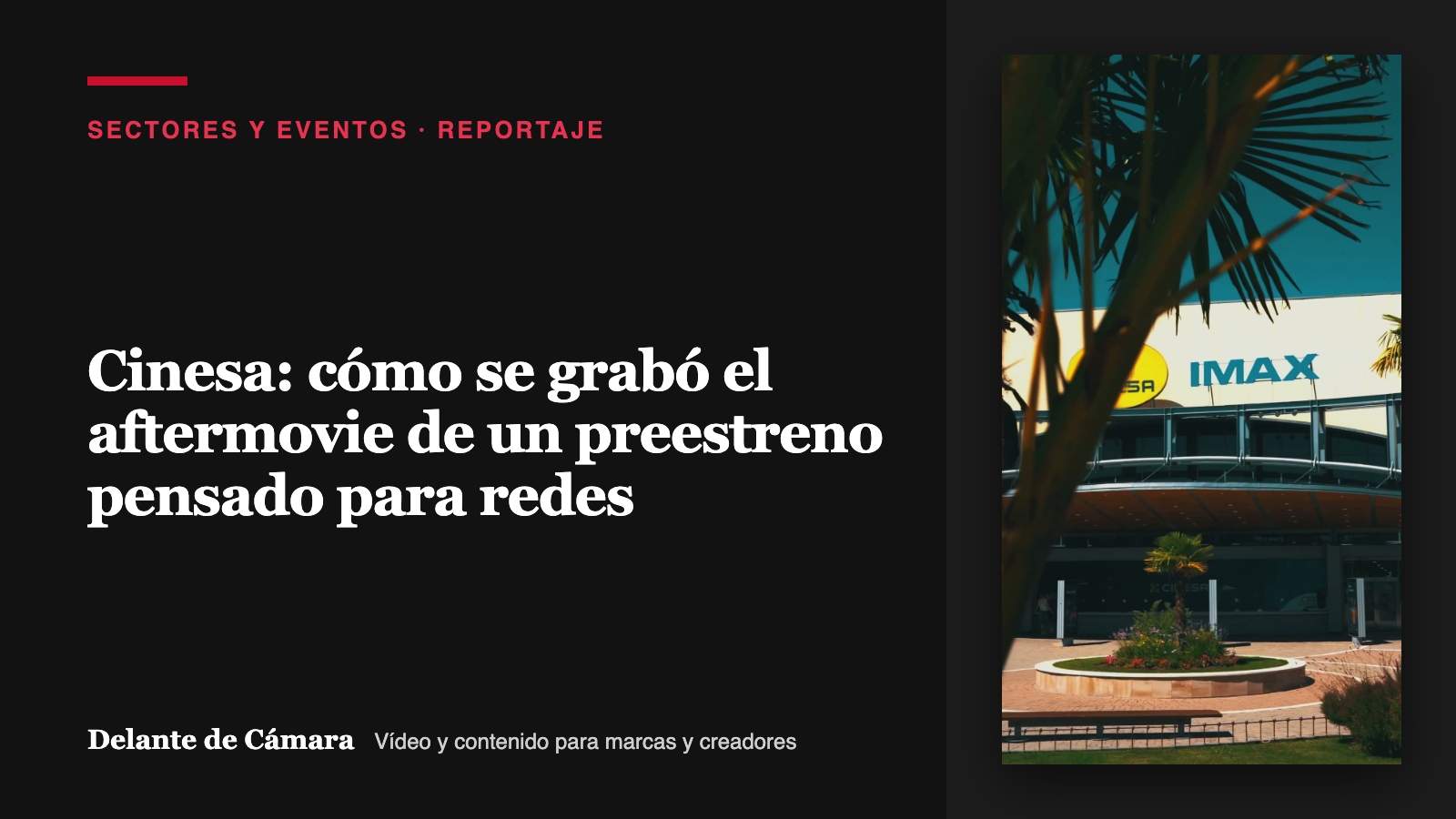 Portada del reportaje sobre el aftermovie de un preestreno de Cinesa