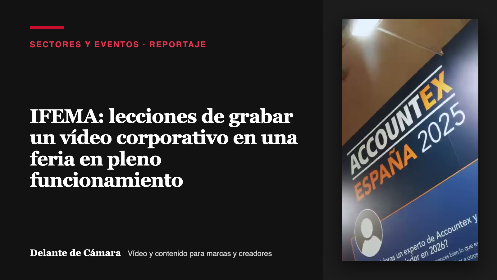 Portada del reportaje sobre el vídeo corporativo grabado en una feria de IFEMA