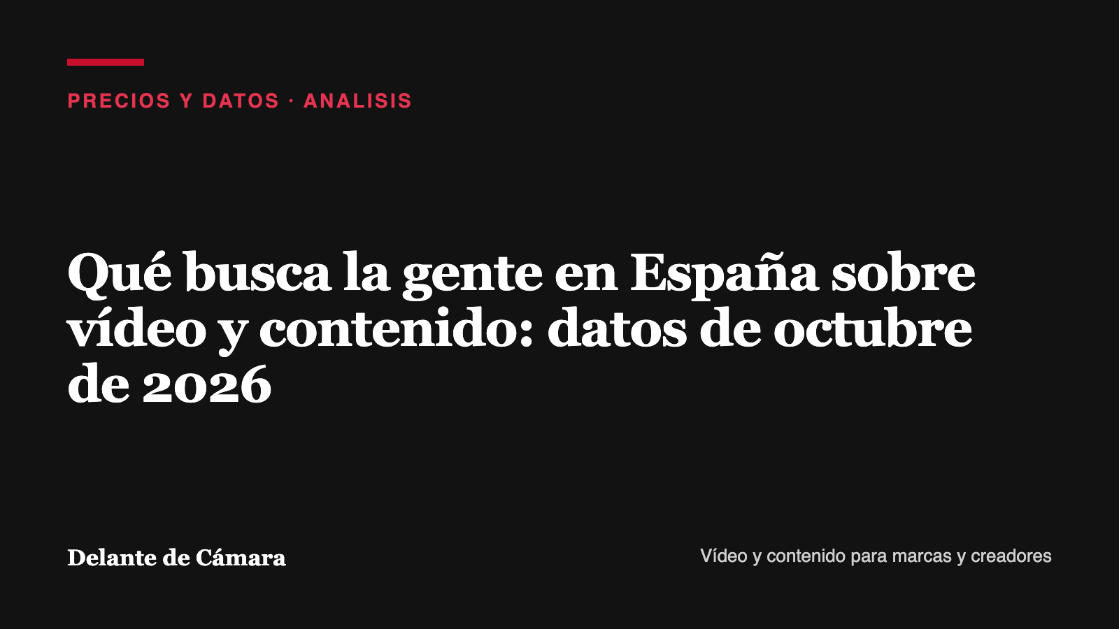 Portada del análisis de búsquedas en España sobre vídeo y contenido