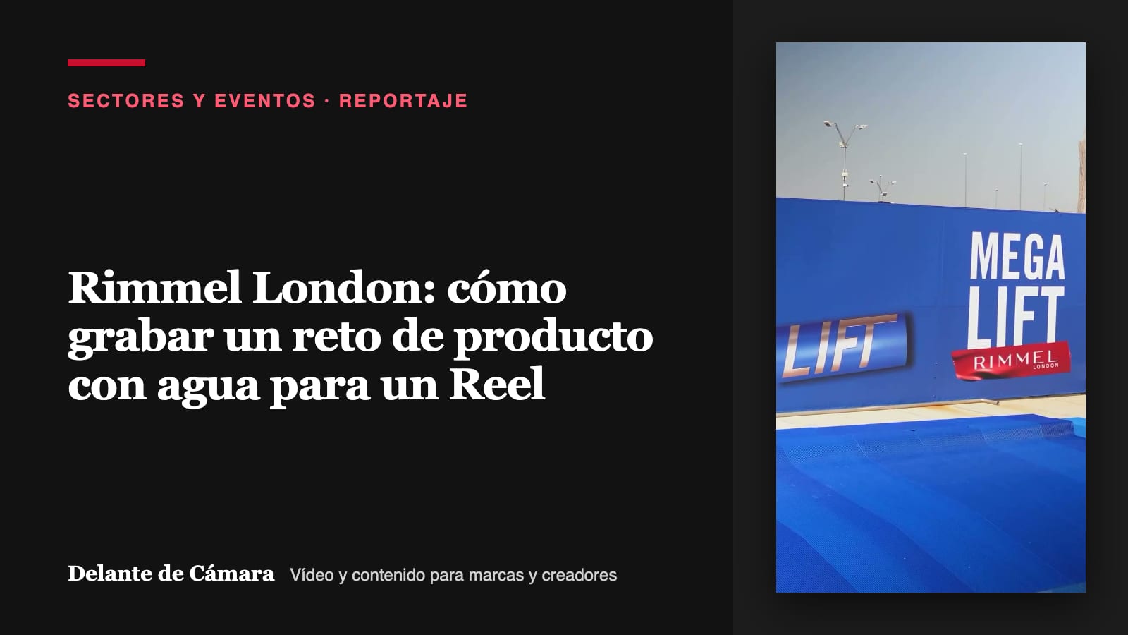 Portada del reportaje sobre el aftermovie de un reto de agua para Rimmel London