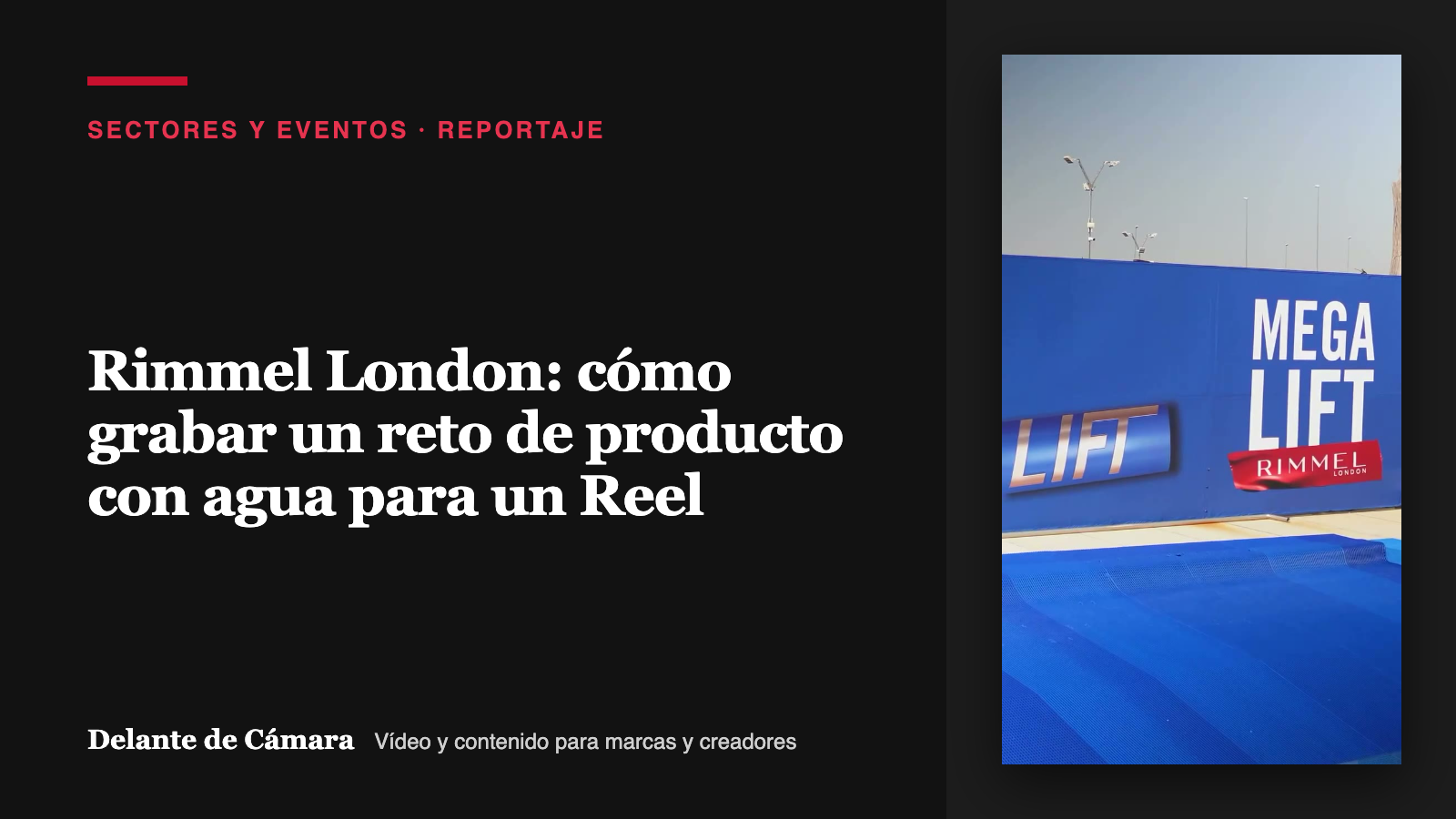Portada del reportaje sobre el aftermovie de un reto de agua para Rimmel London